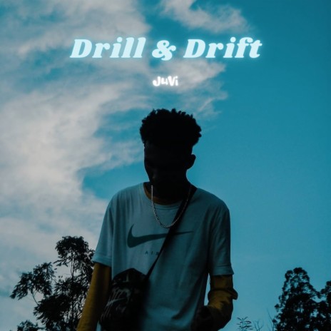 Drill & Drift | Boomplay Music