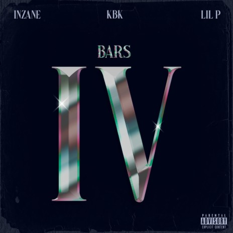 BARS IV ft. Lil P & KBK | Boomplay Music