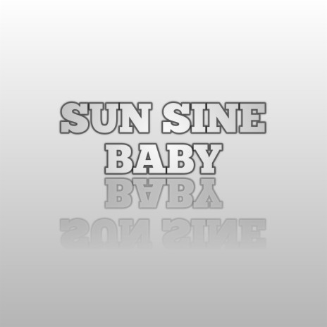 Sun Sine Baby