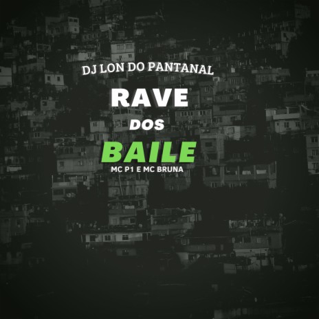 Rave Dos Baile ft. Mc P1 & Mc Bruna | Boomplay Music