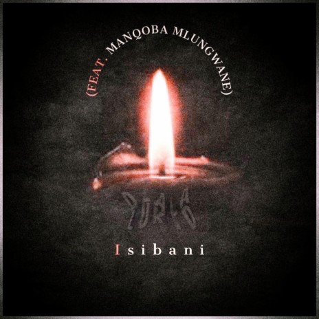 Isibani ft. Manqoba Mlungwana