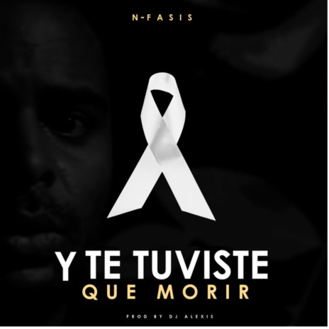 Y Te Tuviste Que Morir | Boomplay Music