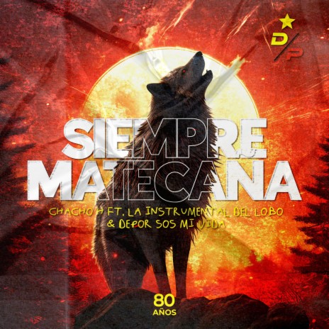 Siempre matecaña ft. La instrumental del lobo & Depor sos mi vida | Boomplay Music