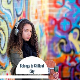 Belongs to Chillout City