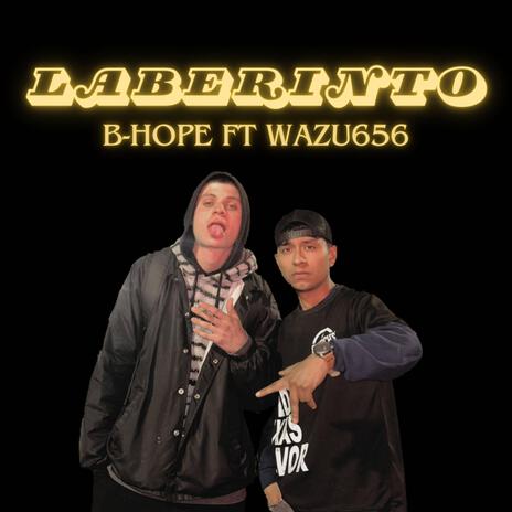 Laberinto ft. Wazu 656