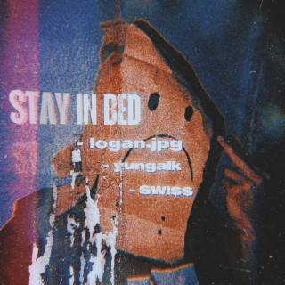 Stay In Bed