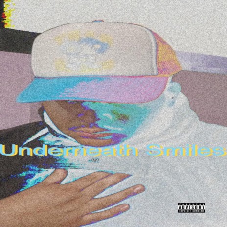 Underneath Smiles