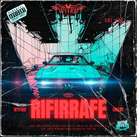 Rifirrafe ft. Kacho | Boomplay Music