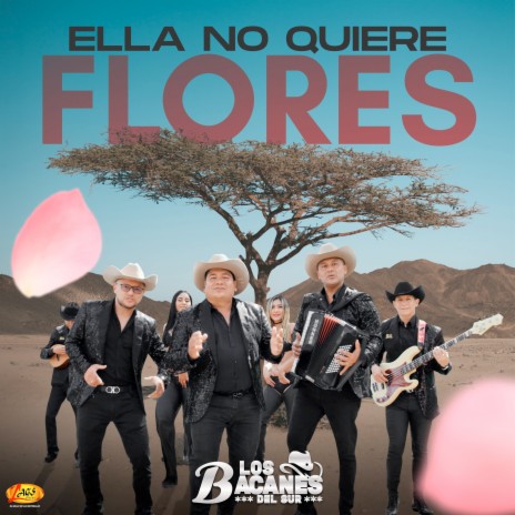 Ella No Quiere Flores | Boomplay Music