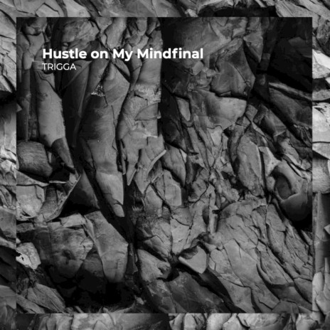Hustle on My Mindfinal | Boomplay Music