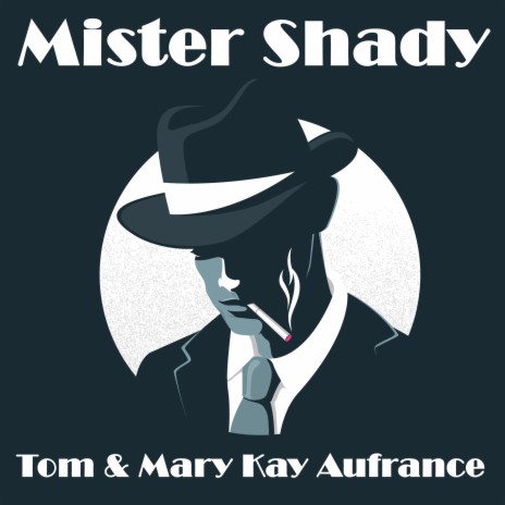 Mister Shady ft. Thomas J. Aufrance