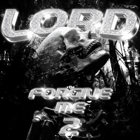 LORD FORGIVE ME 2 | Boomplay Music