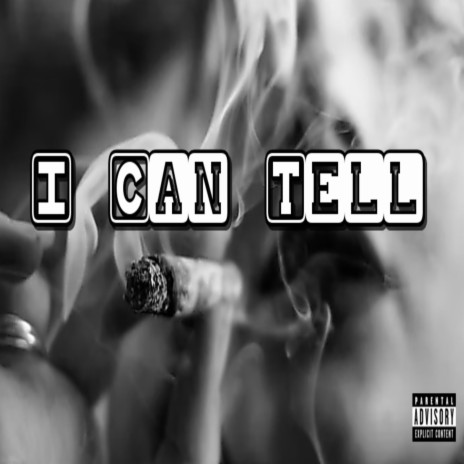 I Can Tell | Boomplay Music