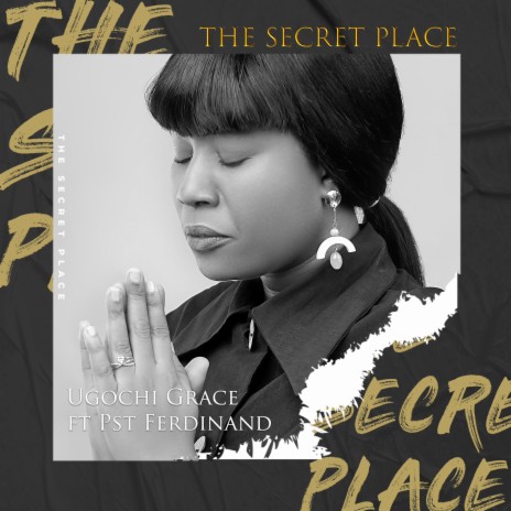 The Secret Place ft. Pst. Ferdinand | Boomplay Music