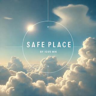 SAFE PLACE