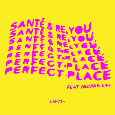 Perfect Place ft. Re.You & Human Life