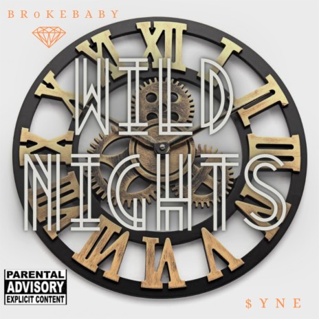 Wild Nights ft. $yne | Boomplay Music