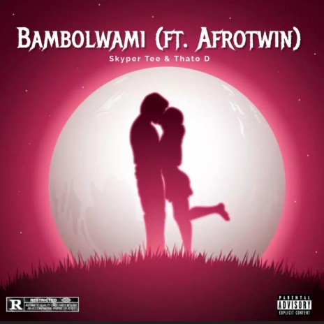 Babolwami ft. AfroTwin