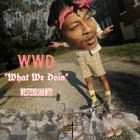 Wwd What We Doin | Boomplay Music