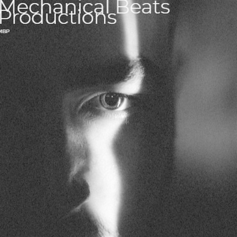 Mechanical Beats Productions | Boomplay Music