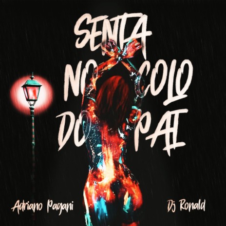 Senta no Colo do Pai ft. Adriano Pagani | Boomplay Music