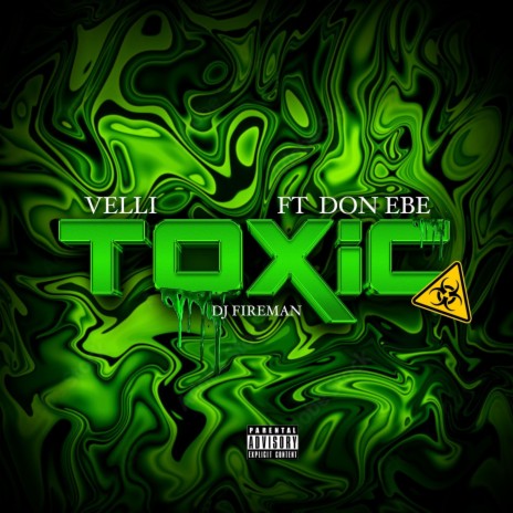 Toxic ft. Dj Fireman & Don Ebe | Boomplay Music