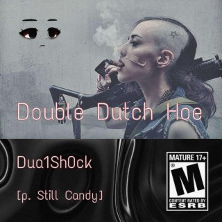 Double Dutch Hoe