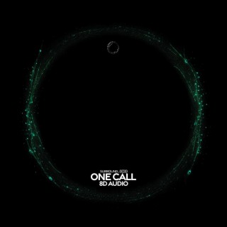 one call (8d audio)