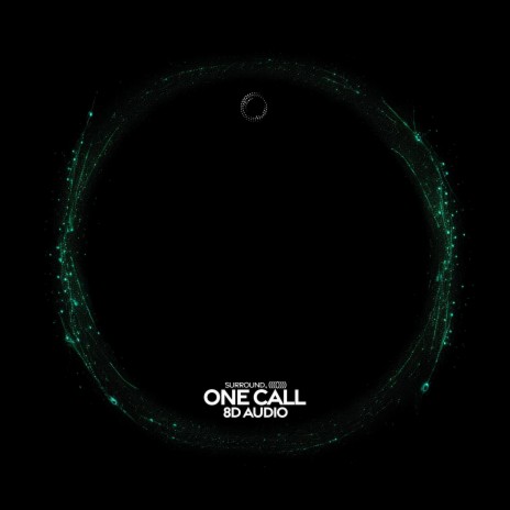 one call (8d audio) ft. (((()))) | Boomplay Music