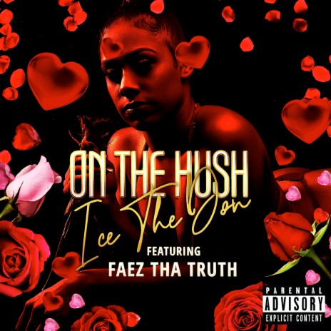 On the Hush ft. FaeZ Tha Truth | Boomplay Music