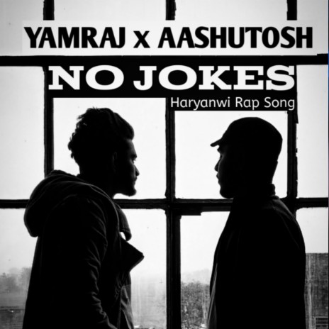 No Jokes ft. Ashutosh | Boomplay Music