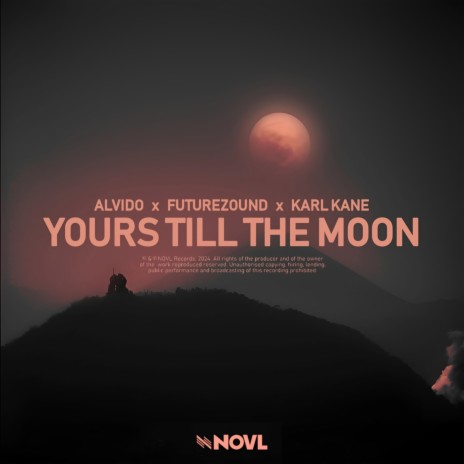 Yours Till The Moon ft. Futurezound & KARL KANE | Boomplay Music