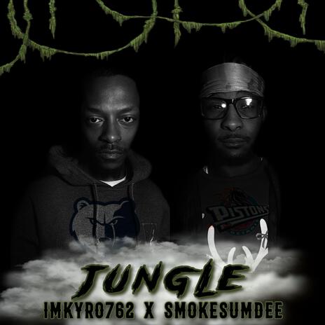 Jungle ft. SmokeSumDee | Boomplay Music