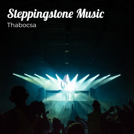 Steppingstone Music ft. Likho Mqalo | Boomplay Music