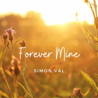 Forever Mine lyrics | Boomplay Music