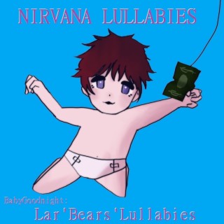 Nirvana Lullabies