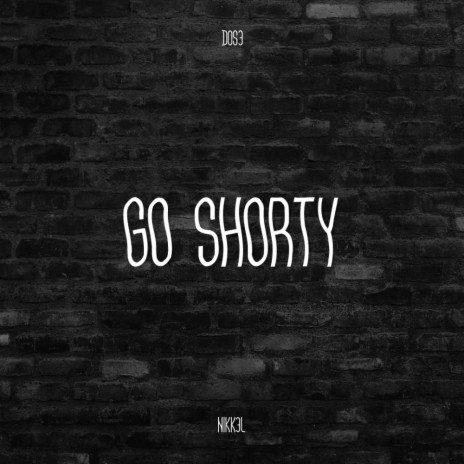 Go Shorty | Boomplay Music