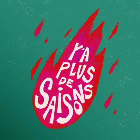 Y'a plus de saisons (Musique originale du podcast) | Boomplay Music