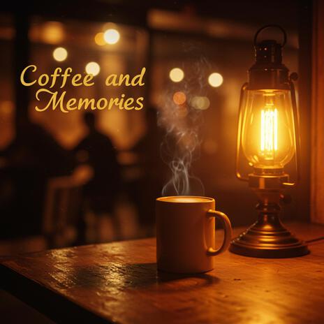 Coffee and Memories | Boomplay Music