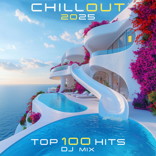 Chillout 2025 Top 100 Hits + DJ Mix