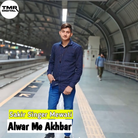 Alwar Me Akhbar | Boomplay Music