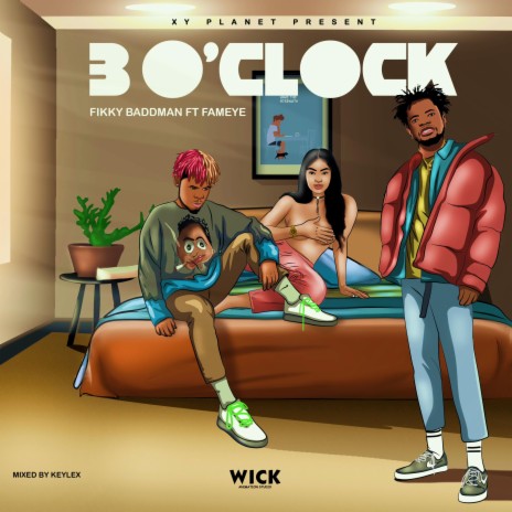 3 O' Clock ft. Fameye | Boomplay Music