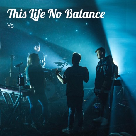 This Life No Balance