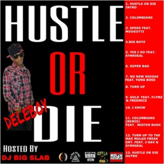 Hustle or Die