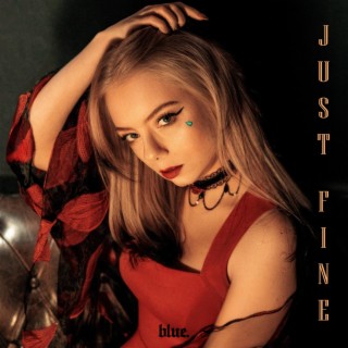 just fine lyrics | Boomplay Music