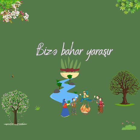 Bizə bahar yaraşır | Boomplay Music