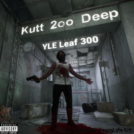 Kutt 2oo Deep | Boomplay Music