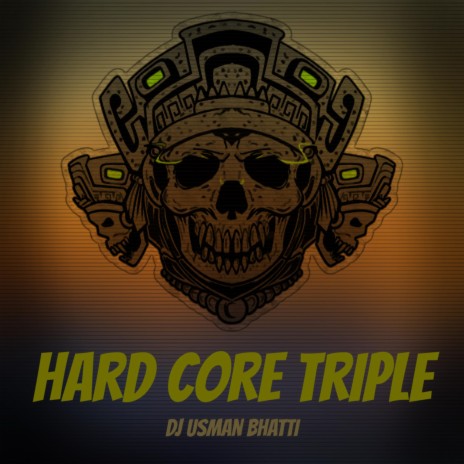Hard Core Triple | Boomplay Music