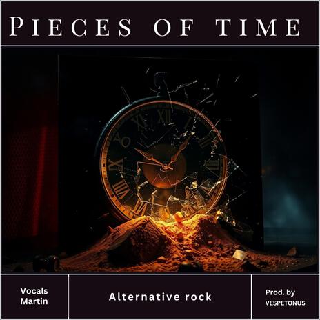 Pieces of Time | Boomplay Music