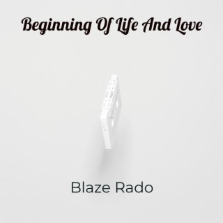 Beginning Of Life And Love